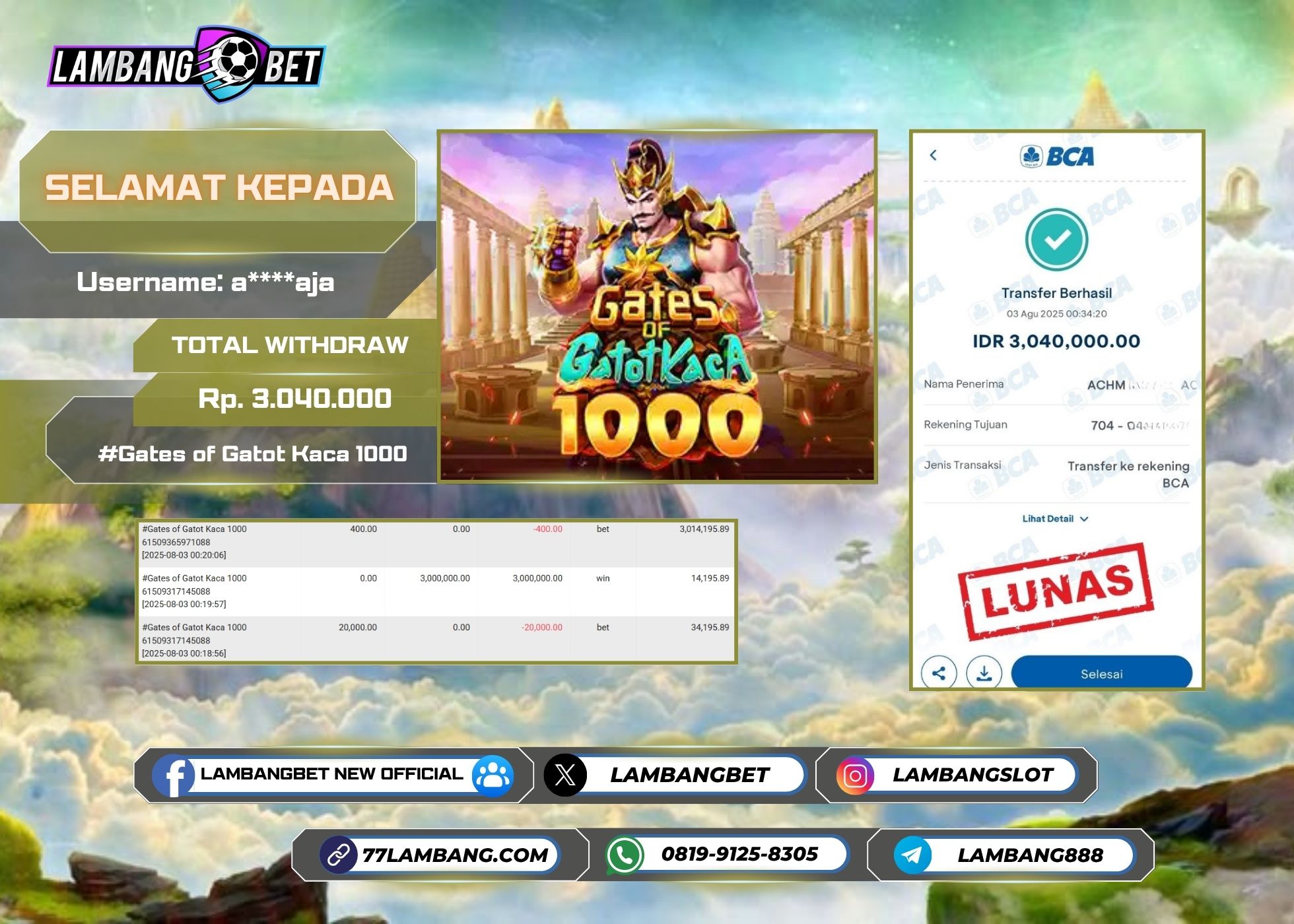 LAMBANGBET [3 AUGUST 2025] JACKPOT SLOT Gates of Gatot Kaca 1000 "Rp3.040.000" LUNAS
